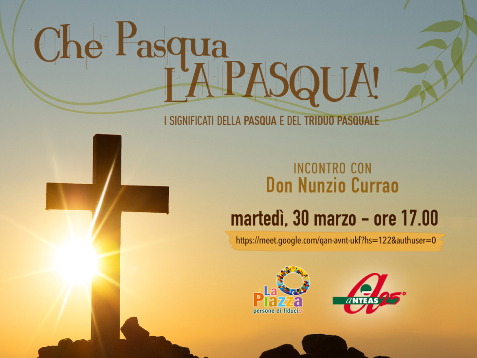 Iniziativa della Piazza sul significato della Pasqua, martedì 30 marzo
